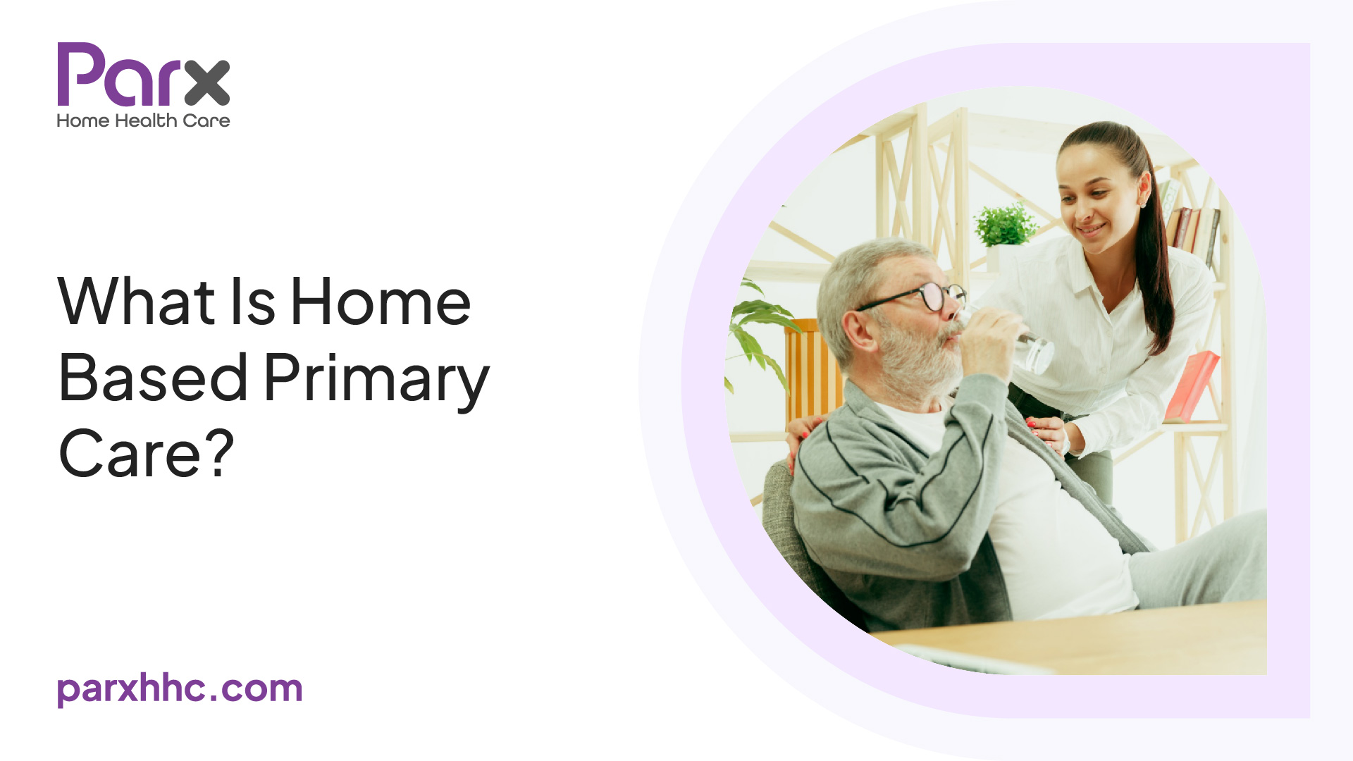 What Is Home Based Primary Care?